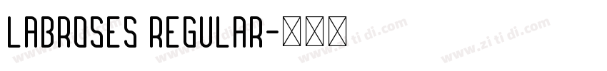 Labroses Regular字体转换